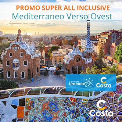 Promo Super All inclusive  Mediterraneo Ovest