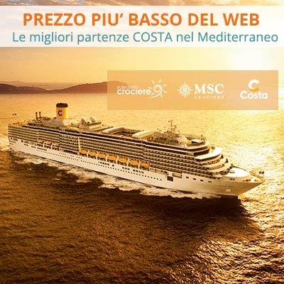 Crociere Costa a Prezzi Super Scontati